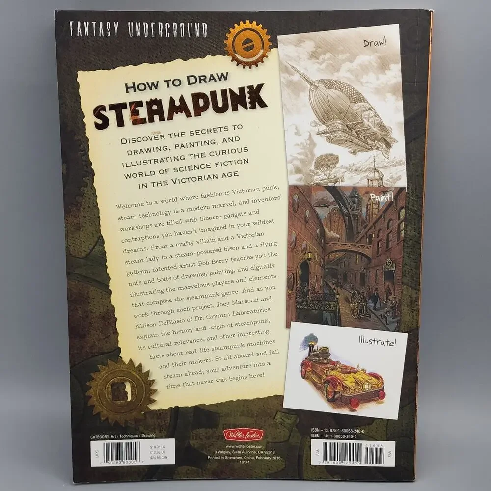 How to Draw Steampunk: Discover the Secrets to Drawing, Painting & Illustrating